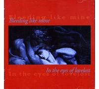 Bleeding Like Mine - in The Eyes of Lovelost [Import]