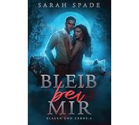 Bleib bei Mir: Eine Romanze abgelehnter Gefährten