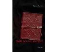 Bleib Bei Mir, Vampir!