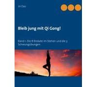 Bleib Jung Mit Qi Gong