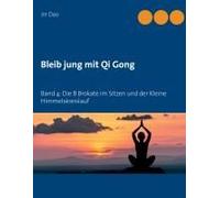 Bleib Jung Mit Qi Gong