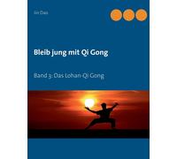 Bleib Jung Mit Qi Gong