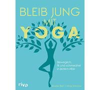 Bleib Jung Mit Yoga
