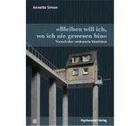 »Bleiben will ich, wo ich nie gewesen bin« Simon, Annette (Auteur)
