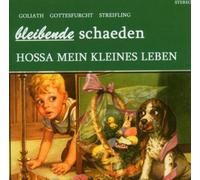 Bleibende Schaeden - Hossa Mein Kleines Leben [Import]
