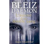 Bleiz Daemon: L'aurore d'un double sang