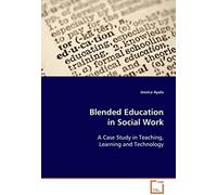 Blended Education In Social Work A Case Study In Teaching, Learning And Technology