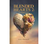 BLENDED HEARTS 2: The Struggle Is Real