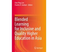Blended Learning For Inclusive And Quality Higher Education In Asia