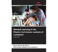 Blended Learning in the Physics Curriculum: analysis of a proposal: Case Study