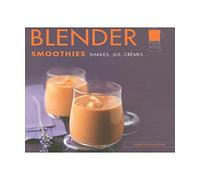 Blender smoothies shakes, jus, crèmes