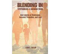 Blending In: Stepfamilies - A Growing Trend