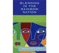 Blending in the Rainbow Nation by Krisztina Tihanyi Krisztina Tihanyi (Auteur)