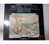 BLENDINGER Herbert - BLENDINGER, Herbert: Media Vita (Symphonic Scenes for Soli, Choir and Orchestra op.35) -- ORFEO (1982)Donath, Becht, Bayerisches Staatsorchester, Sawallisch W. (cond)-ORF S 006821-Vinyl LP-ORFEO - Germania-BLENDINGER Herbert-SAWALLISCH Wolfgang (dir - pianoforte)