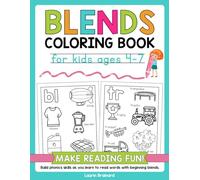 Blends Coloring Book for Kids Ages 4-7: Make Reading Fun | Build phonics skills as you learn to read words with beginning blends