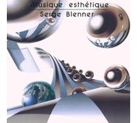 Blenner,Serge - Musique Esthetique