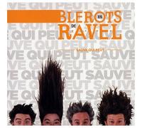 Blerots De Ravel - Sauve Qui Peut [Import]