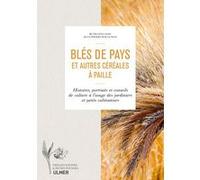 Blés de pays et autres céréales à paille Ruth Stegassy (Auteur), JEAN-PIERRE BOLOGNINI (Auteur)