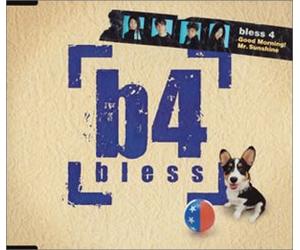 Bless 4 - Good Morning! Mr.Sunshine