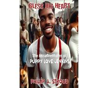 Bless His Heart: The Misadventures of Puppy Love Jenkins