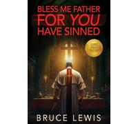 Bless Me Father FOR YOU Have Sinned: Large Print Edition
