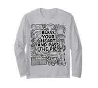 Bless My Heart and Pass the Pie - Southern Charm Manche Longue