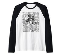 Bless My Heart and Pass the Pie - Southern Charm Manche Raglan