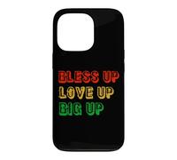 Bless Up Love Up Big Up Coque pour iPhone 13 Pro