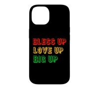 Bless Up Love Up Big Up Coque pour iPhone 14