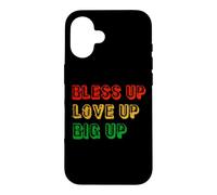 Bless Up Love Up Big Up Coque pour iPhone 16