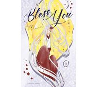 Bless you - tome 5