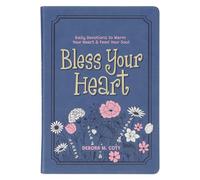 Bless Your Heart; Daily Devotions to Warm Your Heart