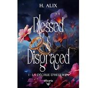 Blessed and disgraced - 1 - La déchue d'Heulwen