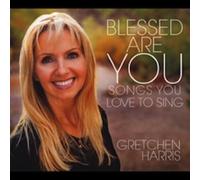 Blessed are Songs You Love to Sing