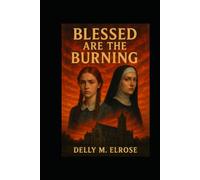 Blessed Are the Burning