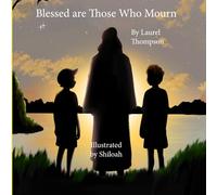 Blessed are Those Who Mourn