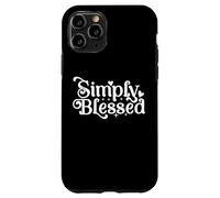 Blessed Beyond Measure Simply Blessed Blessing au dos Coque pour iPhone 11 Pro
