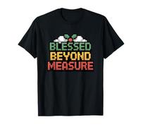 Blessed Beyond Measure T-Shirt