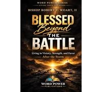 BLESSED BEYOND THE BATTLE: Finding Strength When the Fight Feels Endless