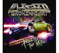Blessed By a Broken Heart - Pedal to the Metal