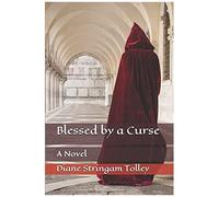 Blessed By A Curse: A Novel