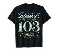 Blessed by God for 103 Years Old Fête d'anniversaire T-Shirt