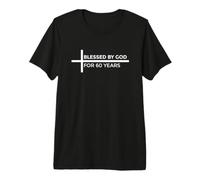 Blessed by God for 60 Years T-Shirt Haut de Gamme