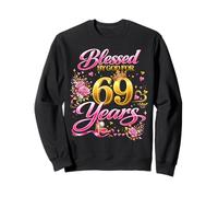Blessed by God for 69 Years Old Women 69th Birthday Queen Sweatshirt