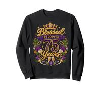 Blessed by God for 75 Years Old Women 75th Birthday Queen Sweatshirt