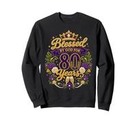 Blessed by God for 80 Years Old Women 80th Birthday Queen Sweatshirt