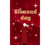 Blessed day notebook: Write your ideas in this beautiful book