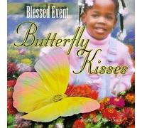 Blessed Event - Butterfly Kisses
