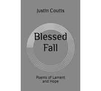 Blessed Fall: Poems of Lament and Hope