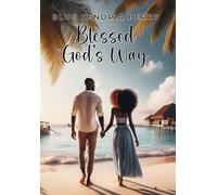 Blessed God's Way: A Blessing of Marriage, Faith and Love